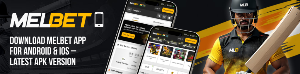 Download Melbet app for Android and iOS in India with latest APK version